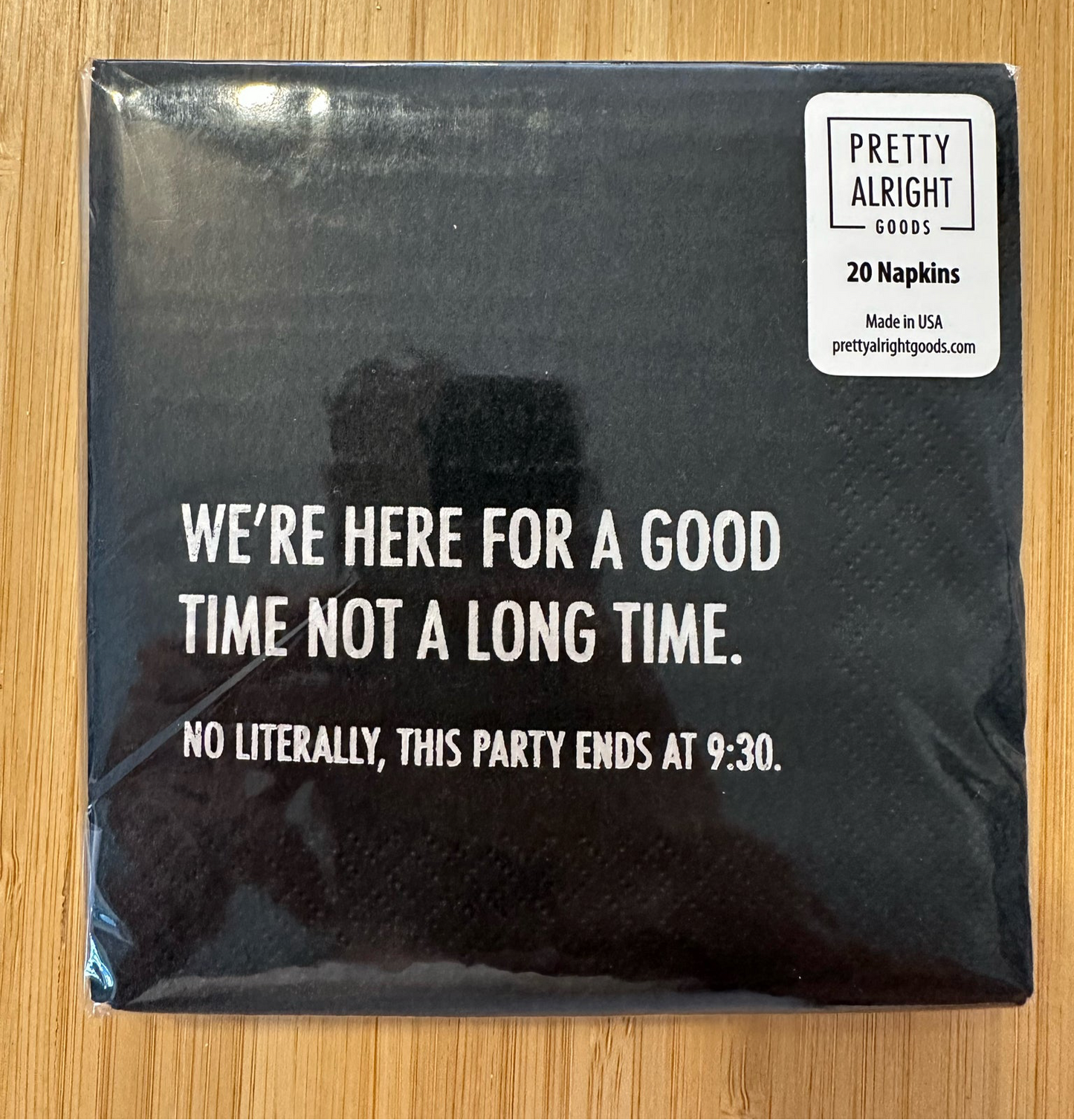 We’re Here For A Good Time Cocktail Napkins