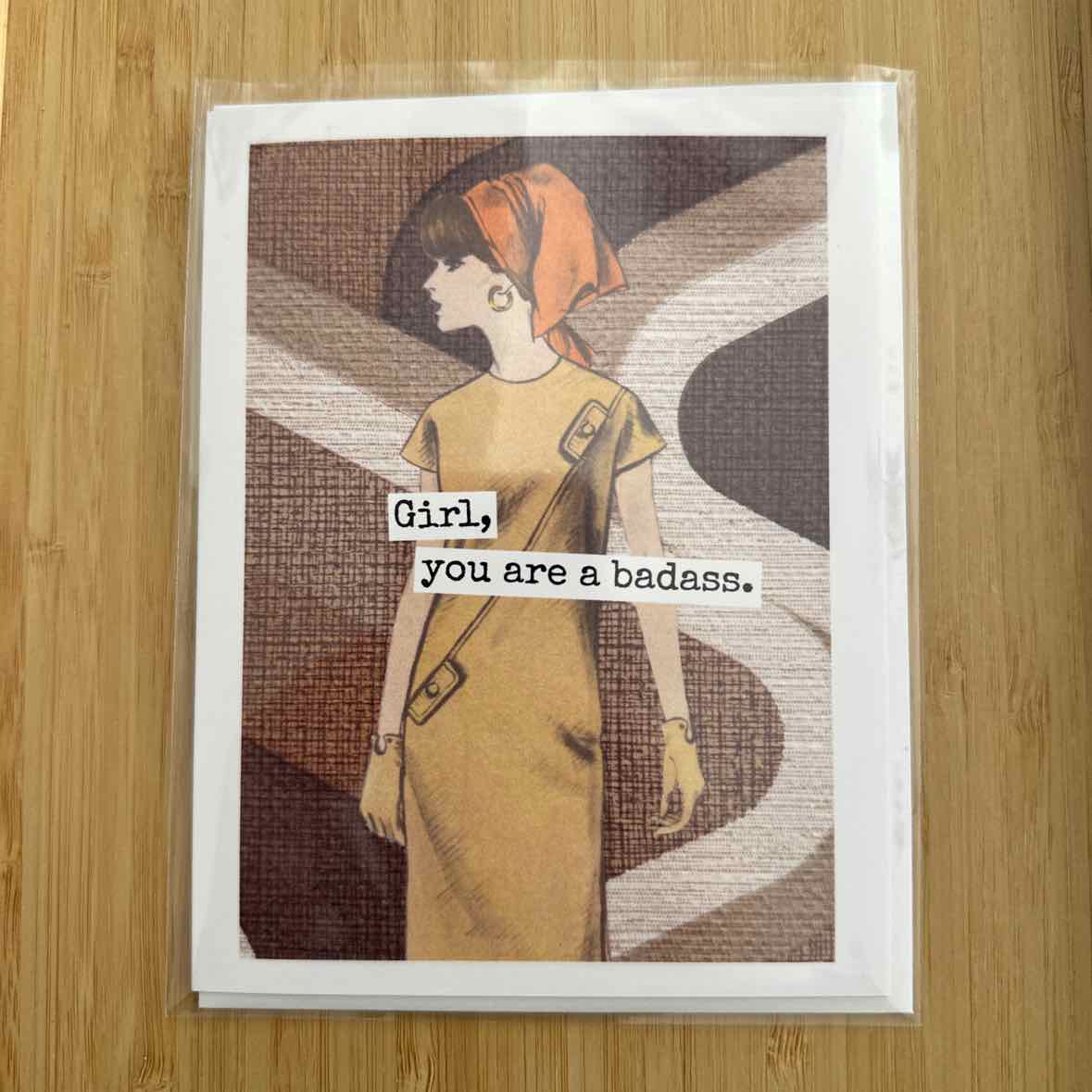 Girl You Are A Badass Card