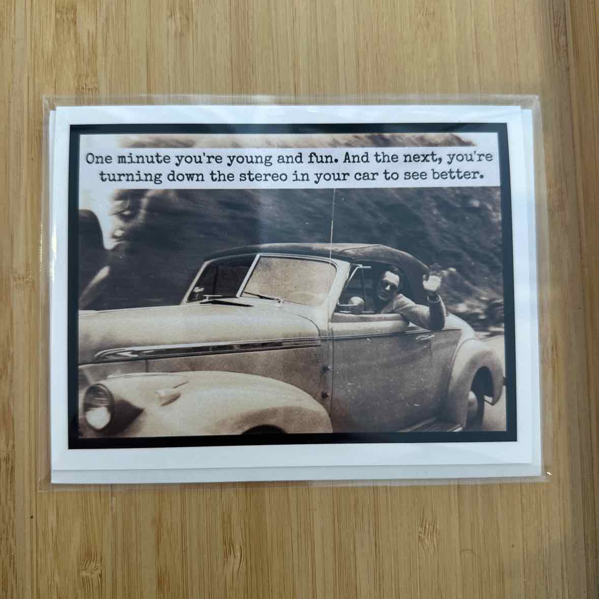 One Minute You're Young And Fun Card