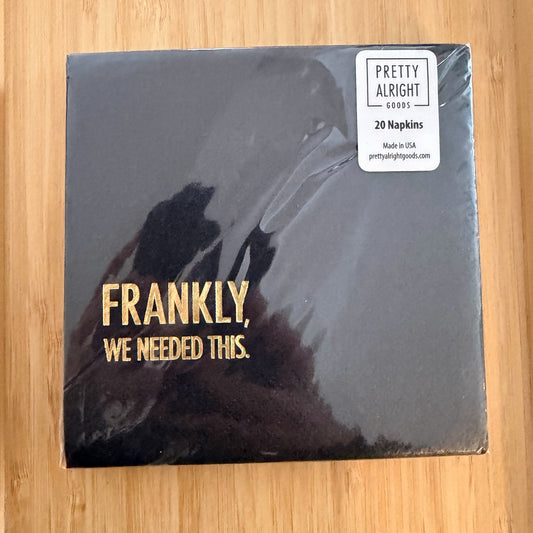 Frankly, We Needed This Cocktail Napkins