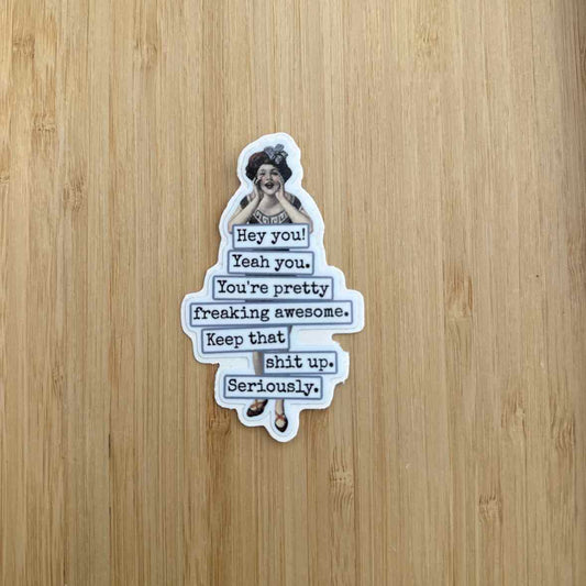 Hey You. Yeah You. Sticker